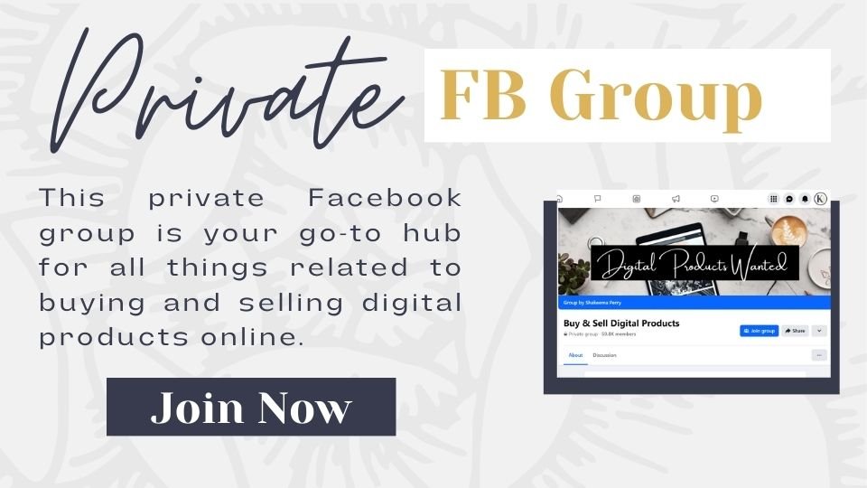 Join this Private FB Group to Buy and Sell Digital Products