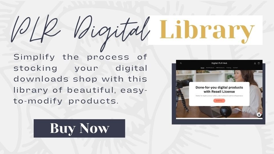 PLR Library for Digital Products Shop Owners