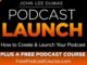 Podcast Launch A Step by Step Podcasting Guide by John Lee Dumas